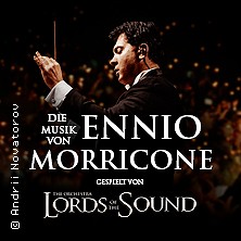 Filmmusik. Ennio Morricone - gespielt von Lords of the Sound 05.11.2026 Musik- und Kongresshalle Lübeck