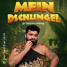 Mein Dschungel by Serdar Karibik 05.03.2026 Musik- und Kongresshalle Lübeck