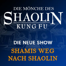Die Mönche des Shaolin Kung Fu - Shamis Weg nach Shaolin 09.03.2026 Musik- und Kongresshalle Lübeck
