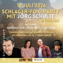 Schlager-Fox-Party 18.07.2026 Gemeinschaftshaus Dornbreite der IGD