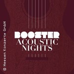 Booster Acoustic Nights - Das Neue Konzert-Highlight Der Stadt 2026