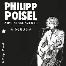 Philipp Poisel - Adventskonzerte 2025 30.11.2025 Kolosseum