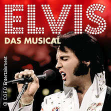 ELVIS - Das Musical 31.03.2027 Musik- und Kongresshalle Lübeck