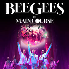 Bee Gees by Maincourse - Europas Tribute Band des Jahres 25.05.2027 Musik- und Kongresshalle Lübeck