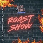 Lucky Punch Roast Show