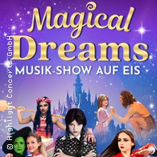 Magical Dreams – Musik-Show auf Eis 25.01.2026 Musik- und Kongresshalle Lübeck