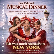 Musical Dinner - Ich war ... in New York 19.03.2027 Hotel & Restaurant Strengliner Mühe