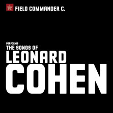 Field Commander C. - The Songs of Leonard Cohen 24.01.2026 Musik- und Kongresshalle Lübeck