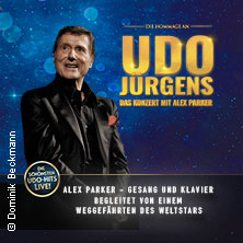 Die Hommage an Udo Jürgens - Das Konzert mit Alex Parker 15.01.2027 Kolosseum