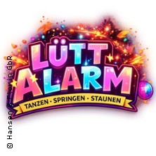LÜTT Alarm - Das Kinder Event in Lübeck - Stargast Isa Glücklich 26.09.2026 SCHUPPEN 6