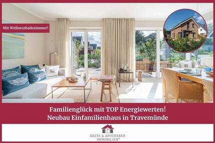 Familienglück mit TOP Energiewerten! Neubau Einfamilienhaus in Travemünde!