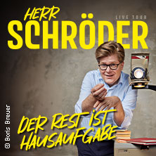 Herr Schröder - Der Rest ist Hausaufgabe 20.01.2026 Musik- und Kongresshalle Lübeck