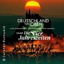 Deutschland von oben - Vivaldi: Die Vier Jahreszeiten - Live 16.04.2026 Musik- und Kongresshalle Lübeck