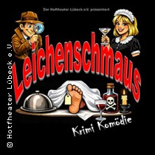 Leichenschmaus - eine Krimikomödie 14.11.2026 Hoftheater Lübeck