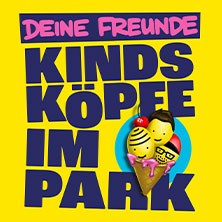 Deine Freunde - Kindsköpfe im Park - Open Air 2026 23.08.2026 Werft Open Air - Kulturwerft Gollan