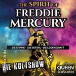 The Spirit of Freddie Mercury featuring Queen Sensation