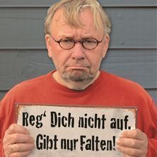 Bernd Stelter - Reg dich nicht auf. Gibt nur Falten! Lübeck