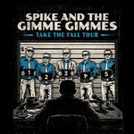 Spike & The Gimme Gimmes - Take The Fall Tou